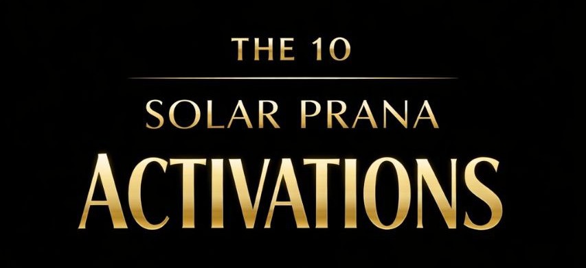 The 10 Solar Prana Activations Prana light